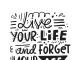 bigstock Live Your Life Quote About O 241035040 scaled